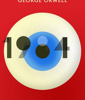 1984 Nineteen Eighty-Four : New Edition of the Twentieth Century's Dystopian Masterpiece
