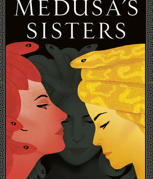 Medusa's Sisters