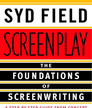 Screenplay: The Foundations of Screenplay