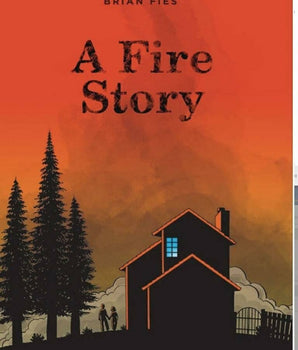 A Fire Story