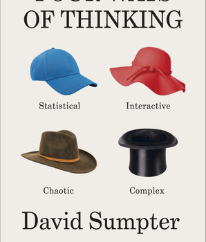 Four Ways of Thinking : Statistical, Interactive, Chaotic and Complex