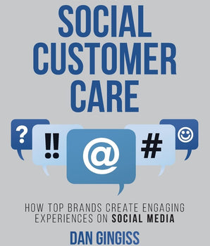 Winning at Social Customer Care: How Top Brands Create Engaging Experiences on Social Media