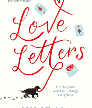 Love Letters : From the author of Richard & Judy's 'Search for a Bestseller'