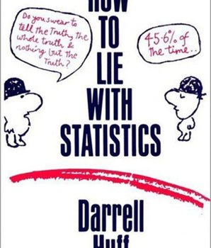 How to Lie with Statistics