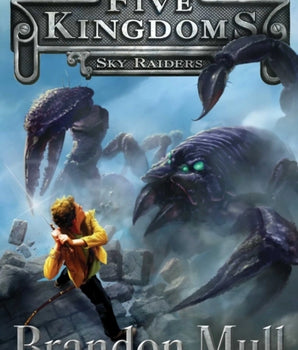 Sky Raiders (Five Kingdoms #1)