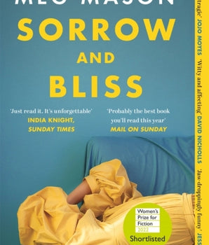 Sorrow and Bliss : Shortlisted for the Women's Prize for Fiction 2022