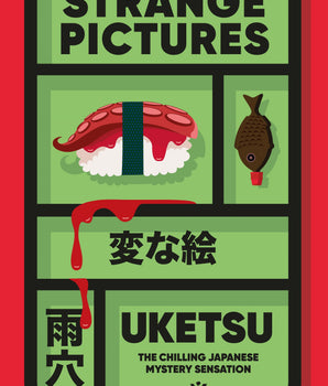 Strange Pictures : The Chilling Japanese Mystery Sensation