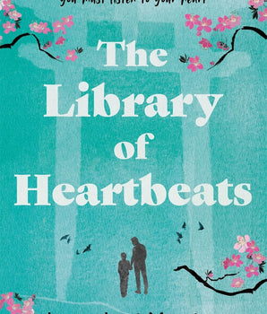 The Library of Heartbeats : A sweeping, emotional novel set in Japan from the author of The Phone Box at the Edge of the World