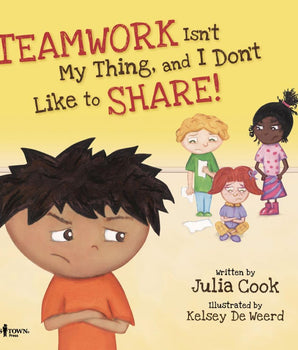 Teamwork Isn't My Thing, and I Don't Like to Share! (Best Me I Can Be)