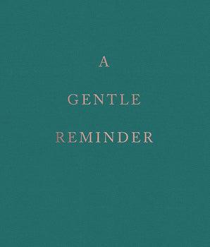 A Gentle Reminder
